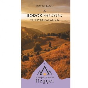 A Bodoki-hegység turistakalauza