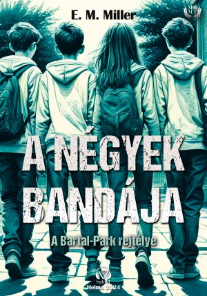 A négyek bandája - A Bartal park rejtélye 