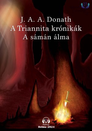A Triannita krónikák - A sámán álma