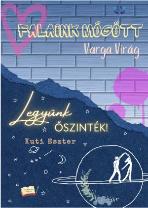 Falaink mögött és Legyünk őszinték