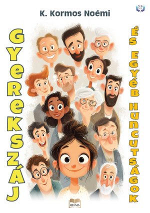Gyerekszáj és egyéb huncutságok 