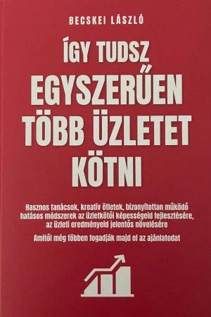 Így tudsz egyszerűen több üzletet kötni