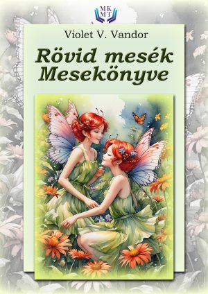 Rövid mesék mesekönyve