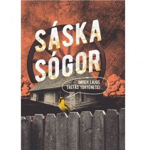 Sáska sógor - Imreh Lajos tréfás történetei