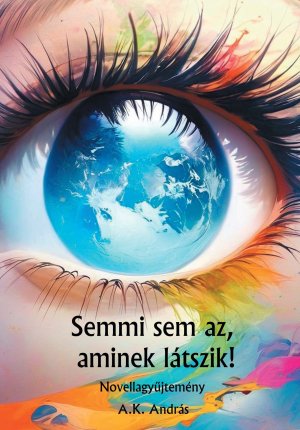 Semmi sem az, aminek látszik