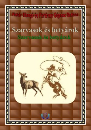 Szarvasok és betyárok