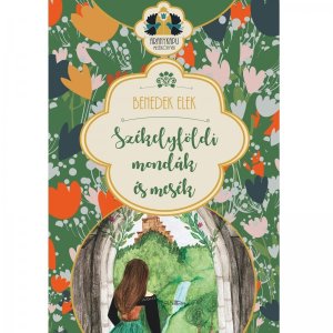 Székelyföldi mondák és mesék