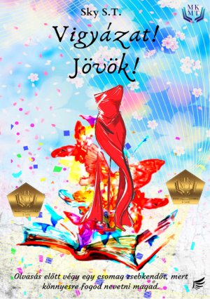 Vigyázat! Jövök!
